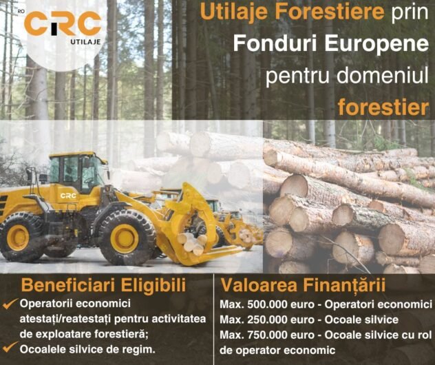 Finanțare nerambursabilă în cadrul Programului Investiții în Tehnologii Forestiere (DR 24).