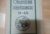 155 lei 📘Calendar vanatoresc, anul intaiu, 1948 📚Editura: Coresi An de aparitie: 1948 Nr. pagini: 176 Format: 14 x 21 cm